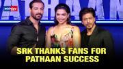 Shah Rukh Khan Thanks Fans For Pathaan Success | Deepika Padukone | John Abraham | Siddharth Anand